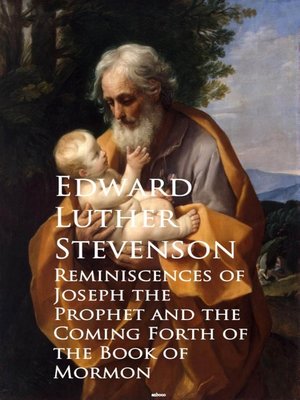cover image of Reminiscences of Joseph the Prophet and the Cominh of the Book of Mormon